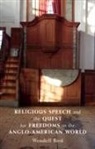 Wendell Bird, Wendell (Emory University Bird - Religious Speech and the Quest for Freedoms in the Anglo American Worl
