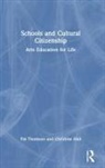Christine Hall, Christine (The University of Nottingham Hall, Pat Thomson, Pat (University of Nottingham Thomson, Pat Hall Thomson - Schools and Cultural Citizenship