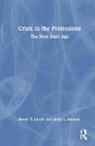 Mary Fennell, Mary (C.V Starr Professor Emerita of Commerce Fennell, Mary (University of Iowa) Fennell, Mary L Fennell, Kevin T Leicht, Kevin T (University of Iowa) Fennell Leicht... - Crisis in the Professions