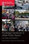 Karen A. Huang Franck, Karen A Franck, Karen A. Franck, Te-Sheng Huang - Routledge Handbook of Urban Public Space