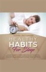 Daniel Patterson - Healthy Habits for Sleep