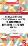 Marc (Rhodes University Schafer, Marc (Rhodes University Schafer, Marc Schäfer - Visualisation and Epistemological Access to Mathematics Education in