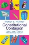 Wendy Parmet, Wendy (Northeastern University Parmet, Wendy E Parmet, Wendy E. Parmet, Wendy E. (Northeastern University Parmet - Constitutional Contagion