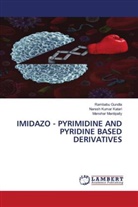 Rambabu Gundla, Naresh Kumar Katari, Manohar Mantipally - IMIDAZO - PYRIMIDINE AND PYRIDINE BASED DERIVATIVES