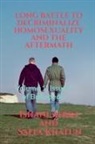 Ishani Afrin - LONG BATTLE TO DECRIMINALIZE HOMOSEXUALITY AND THE AFTERMATH
