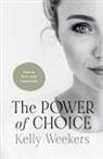 Kelly Weekers - The Power of Choice