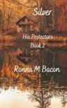 Ronna M Bacon - Silver