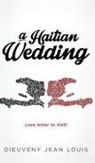 Dieuveny Jean Louis - A Haitian Wedding