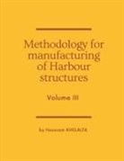 Houssam Khelalfa - Methodology for manufacturing of Harbour structures (Volume III)