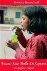 Veronica Benardinelli - Erano Solo Bolle Di Sapone - Un tuffo in Nepal