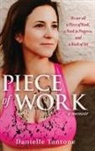 Danielle Tantone - Piece of Work, a memoir