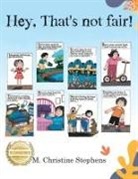 M. Christine Stephens - Hey, That's Not Fair!