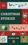 Jacob A. Riis - Christmas Stories
