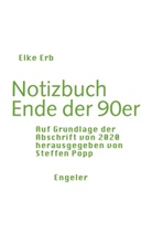 Elke Erb, Steffen Popp - Notizbuch Ende der 90er