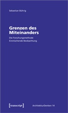 Sebastian Bührig - Grenzen des Miteinanders