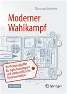 Greiner, Ramona Greiner - Moderner Wahlkampf