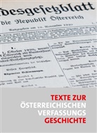 Heinz Fischer, Christoph Grabenwarter, Josef Pauser - Texte zur österreichischen Verfassungsgeschichte