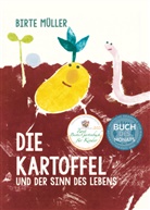 Birte Müller - Die Kartoffel und der Sinn des Lebens