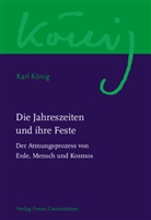 Karl König, Richard Steel - Die Jahreszeiten und ihre Feste