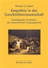 Thomas A Kohut, Thomas A. Kohut - Empathie in der Geschichtswissenschaft