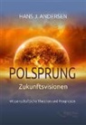Hans A Andersen, Hans A. Andersen, Hans J Andersen, Hans J. Andersen - Polsprung - Zukunftsvisionen