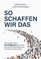 Othmar Karas, Judith Kohlenberger - So schaffen wir das
