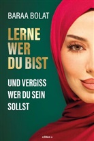 Baraa Bolat - Lerne wer du bist