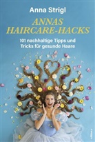 Anna Strigl - Annas Haircare-Hacks