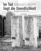 Elie Rosen - Im Tod liegt die Unendlichkeit