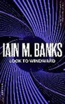 Iain M Banks, Iain M. Banks - Look To Windward