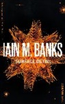 Iain M Banks, Iain M. Banks - Surface Detail
