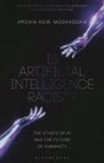 Arshin Adib-Moghaddam - Is Artificial Intelligence Racist?