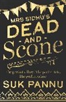 Suk Pannu - Mrs Sidhu's 'Dead and Scone'