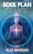 Blue Marsden,  Marsden Blue - Soul Plan - Reconnect with Your True Life Purpose