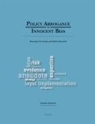 Andrew Griffith - Policy Arrogance or Innocent Bias