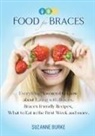 Suzanne Burke - Food for Braces