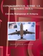 Javier Joglar Alcubilla - CONOCIMIENTOS SOBRE LA AERONAVE (VOL1)