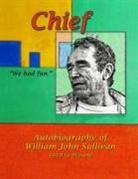 William Sullivan - Chief, We Had Fun