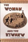 Jesse Bruchac - The Woman and the Kiwakw