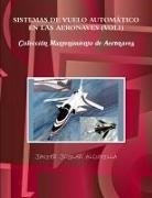 Javier Joglar Alcubilla - Sistemas de Vuelo Automático en las Aeronaves (VOL1)
