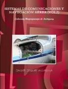 Javier Joglar Alcubilla - SISTEMAS DE COMUNICACIONES Y NAVEGACIÓN AÉREA (VOL2)