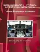Javier Joglar Alcubilla - INSTRUMENTACIÓN AVIONICA DE LAS AERONAVES (VOL1). Coleccion Mantenimiento de Aeronaves