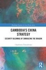 Chanborey Cheunboran - Cambodias China Strategy