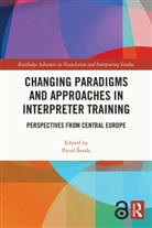 Pavol Sveda, Pavol Sveda, Pavol Šveda - Changing Paradigms and Approaches in Interpreter Training
