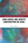 Sirkku Aaltonen, Aaltonen Sirkku - Code-Choice and Identity Construction on Stage
