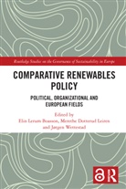 Elin Lerum (University of Oslo Boasson, Elin Lerum Boasson, Boasson Elin Lerum, Merethe Dotterud Leiren, Jørgen Wettestad - Comparative Renewables Policy