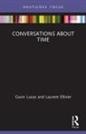 Gavin Lucas, Gavin (University of Iceland Lucas, Gavin Olivier Lucas, Lucas Gavin, Laurent Olivier - Conversations About Time