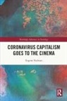 Eugene Nulman, Eugene (Birmingham City University Nulman - Coronavirus Capitalism Goes to the Cinema