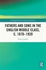 Laura Ugolini, Laura (University of Wolverhampton Ugolini, Ugolini Laura - Fathers and Sons in the English Middle Class, C. 1870-1920