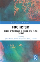 Sylvie (Toulouse Jean Jaures University Vabre, Peter J. Atkins, Martin Bruegel, Bruegel Martin, Sylvie Vabre - Food History
